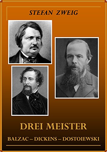 Drei Meister Balzac, Dickens, Dostojewski